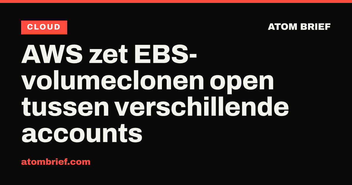 AWS zet EBS-volumeclonen open tussen verschillende accounts