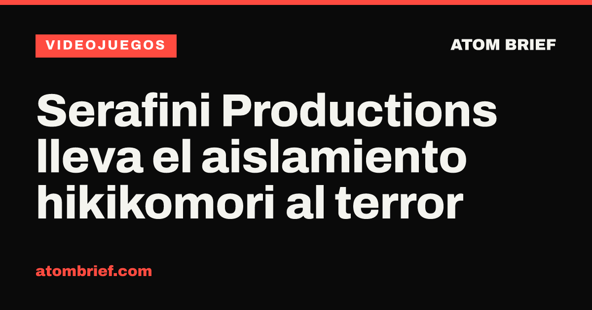 Serafini Productions lleva el aislamiento hikikomori al terror