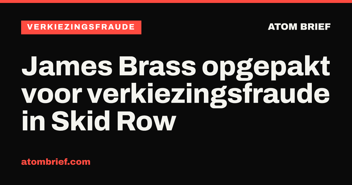 James Brass opgepakt voor verkiezingsfraude in Skid Row
