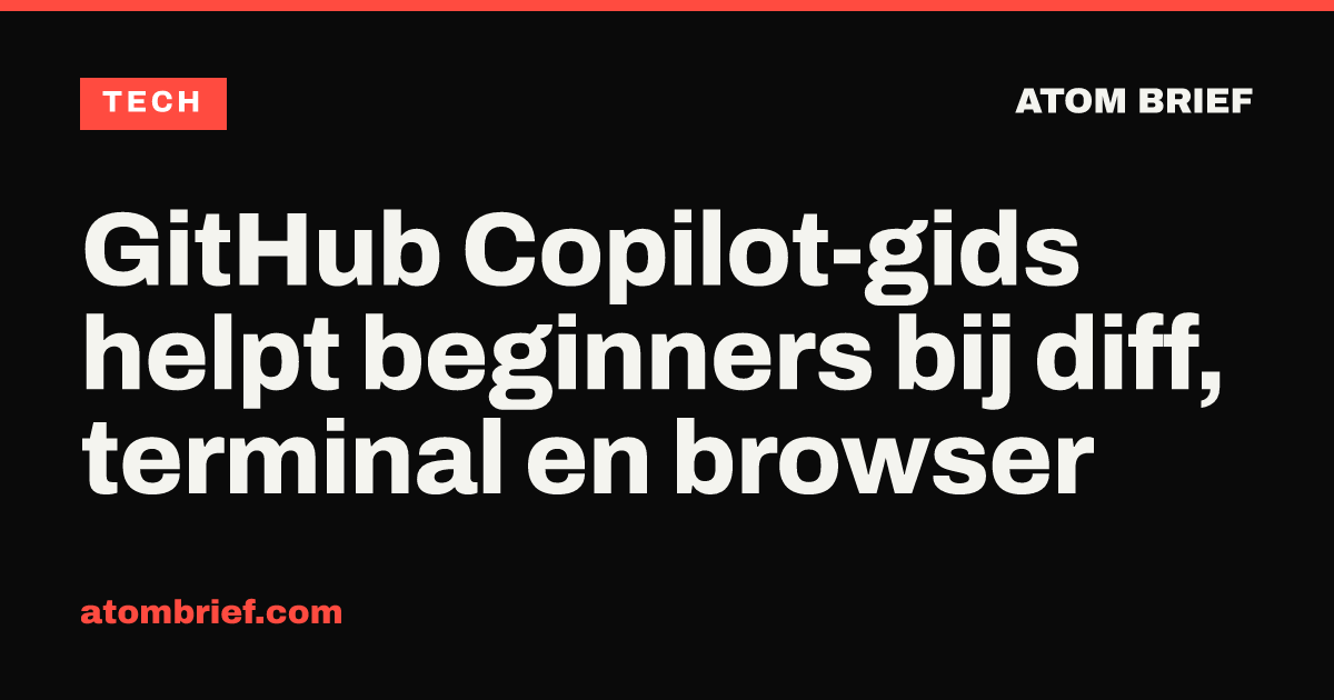 GitHub Copilot-gids helpt beginners bij diff, terminal en browser