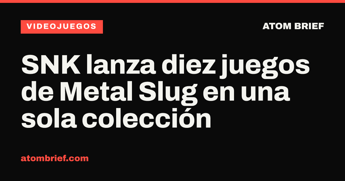 SNK lanza diez juegos de Metal Slug en una sola colección