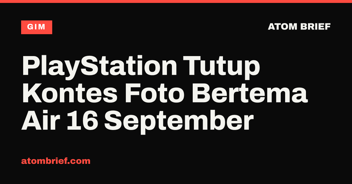 PlayStation Tutup Kontes Foto Bertema Air 16 September
