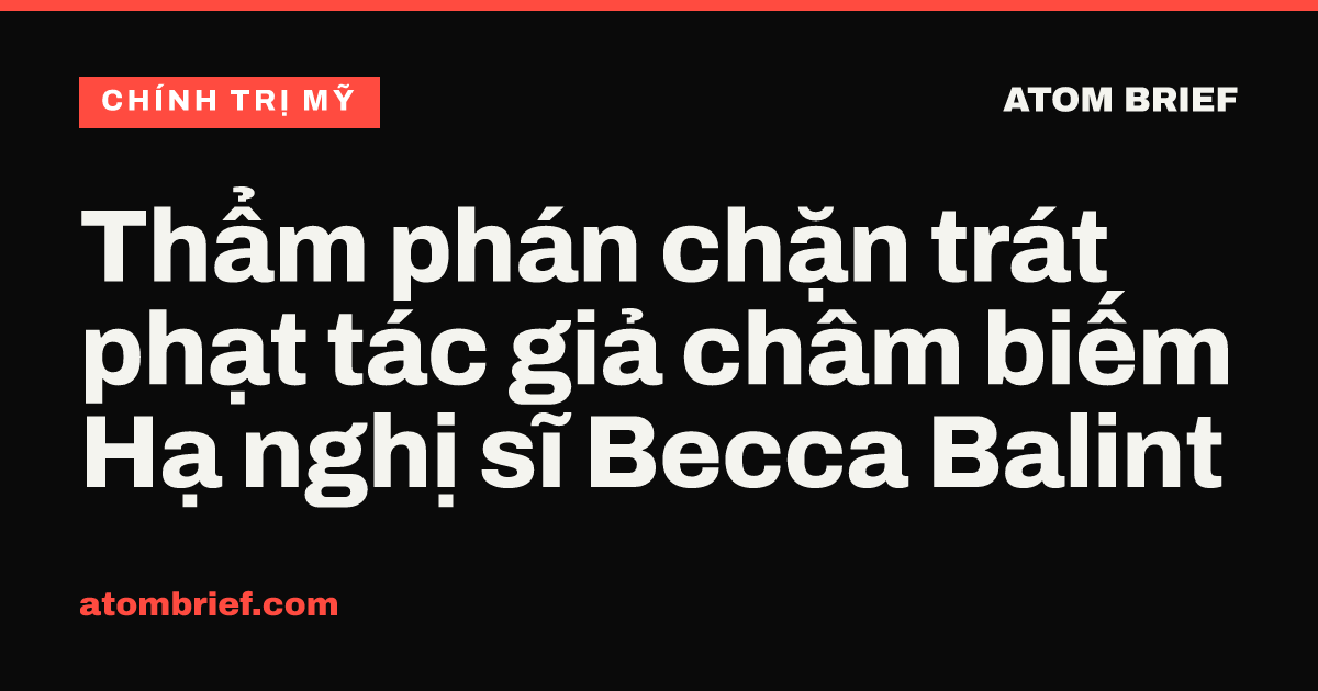 Thẩm phán chặn trát phạt tác giả châm biếm Hạ nghị sĩ Becca Balint