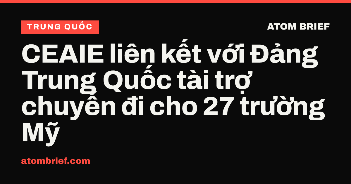 CEAIE liên kết với Đảng Trung Quốc tài trợ chuyến đi cho 27 trường Mỹ