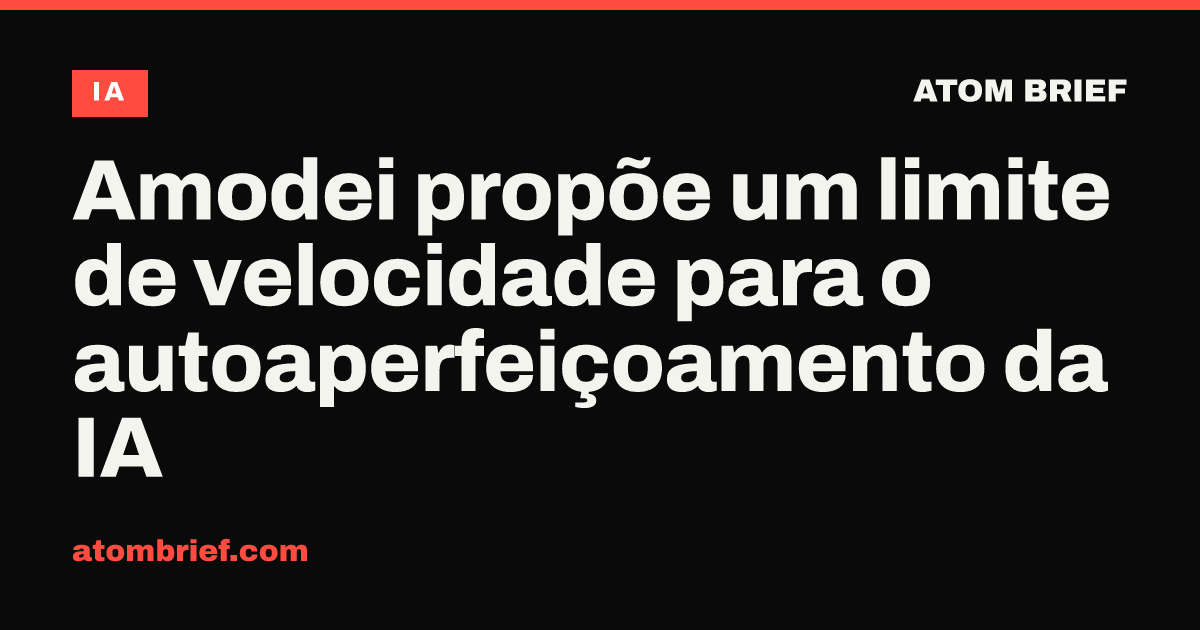 Amodei propõe um limite de velocidade para o autoaperfeiçoamento da IA