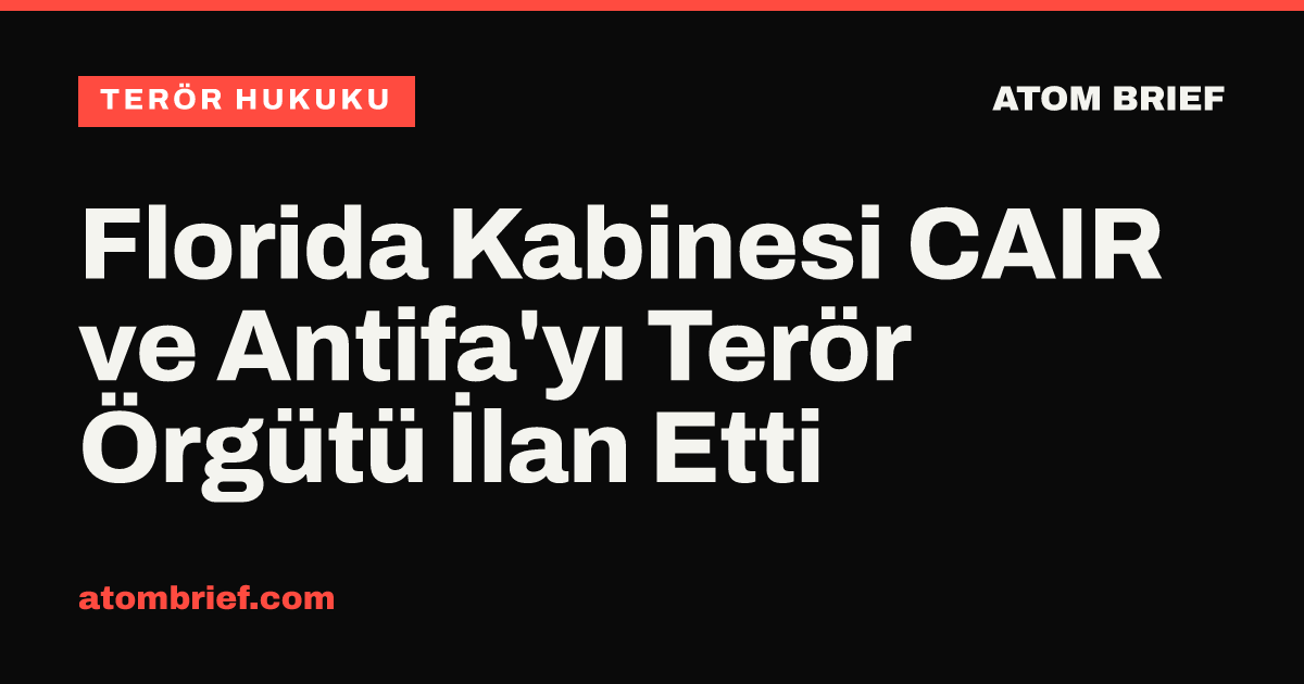 Florida Kabinesi CAIR ve Antifa'yı Terör Örgütü İlan Etti