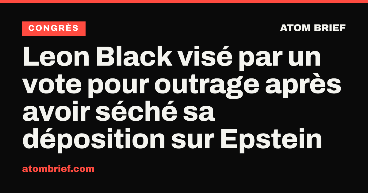 Leon Black visé par un vote pour outrage après avoir séché sa déposition sur Epstein