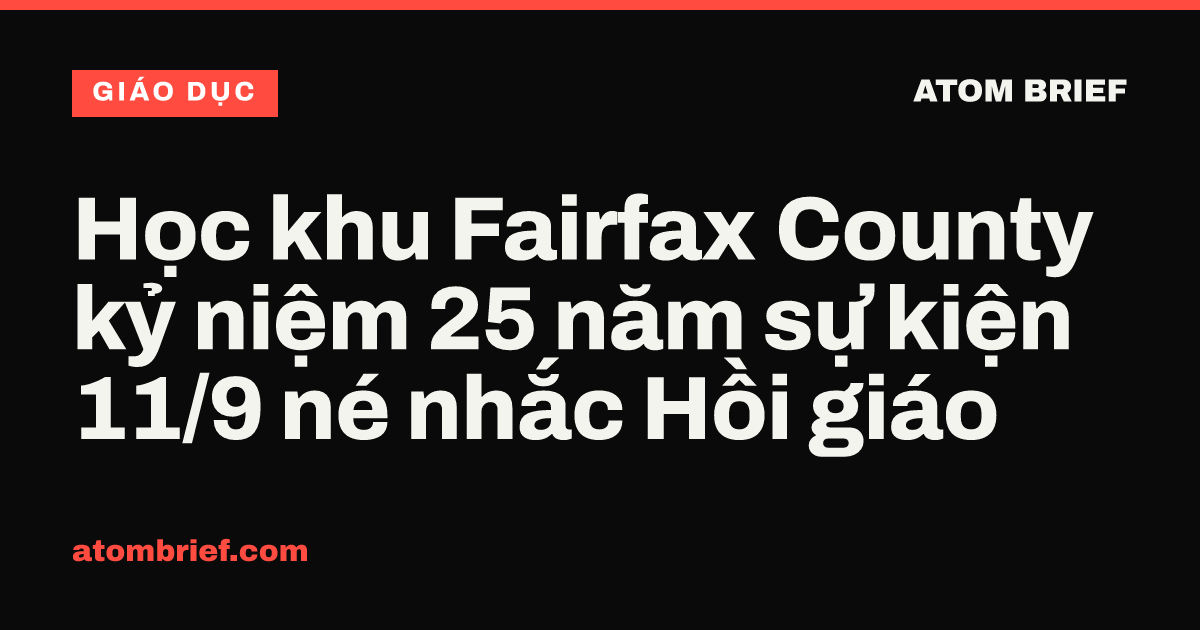 Học khu Fairfax County kỷ niệm 25 năm sự kiện 11/9 né nhắc Hồi giáo