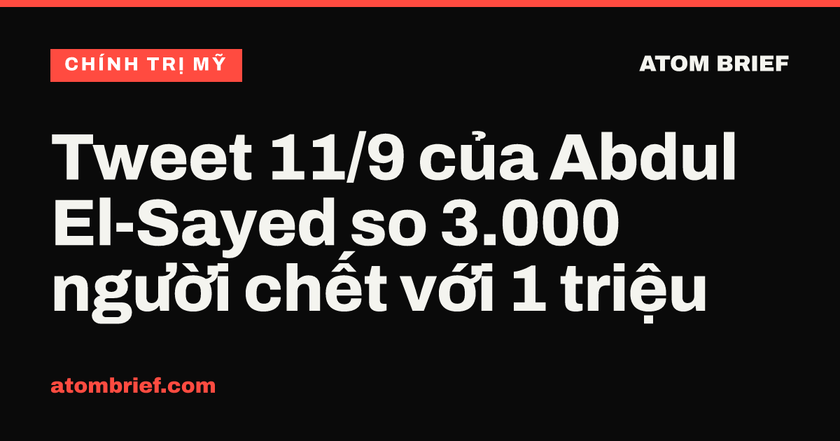 Tweet 11/9 của Abdul El-Sayed so 3.000 người chết với 1 triệu