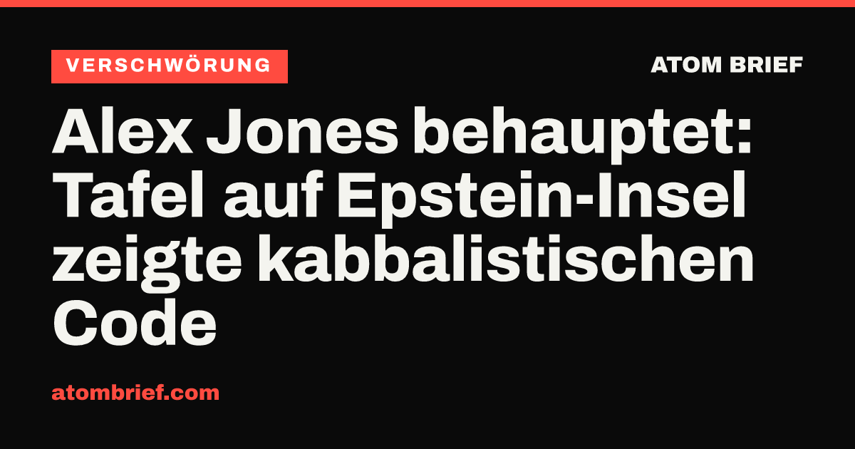 Alex Jones behauptet: Tafel auf Epstein-Insel zeigte kabbalistischen Code