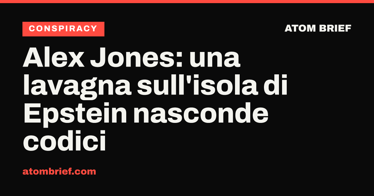 Alex Jones: una lavagna sull'isola di Epstein nasconde codici