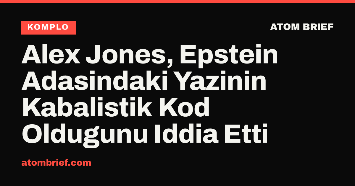 Alex Jones, Epstein Adasindaki Yazinin Kabalistik Kod Oldugunu Iddia Etti