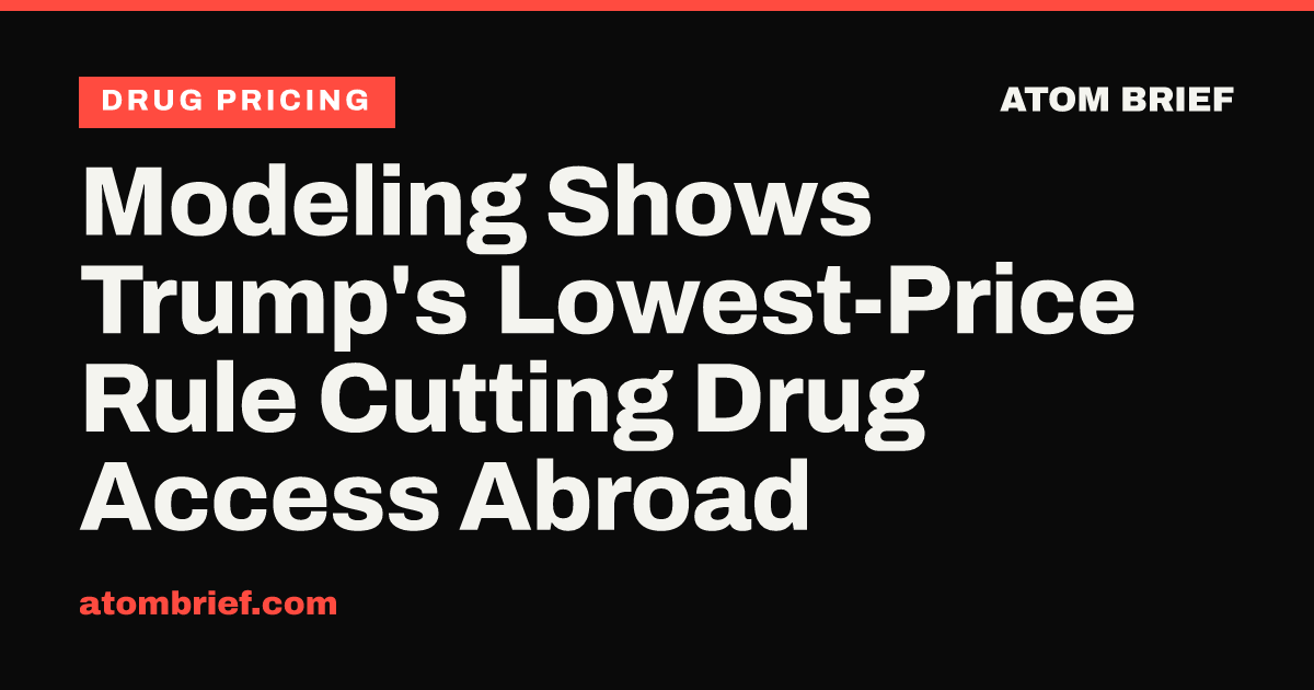 Modeling Shows Trump's Lowest-Price Rule Cutting Drug Access Abroad