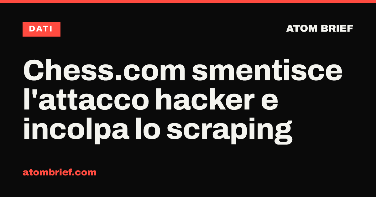 Chess.com smentisce l'attacco hacker e incolpa lo scraping