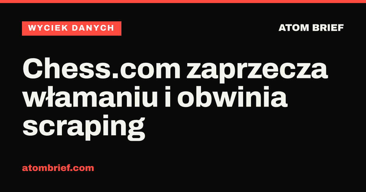 Chess.com zaprzecza włamaniu i obwinia scraping