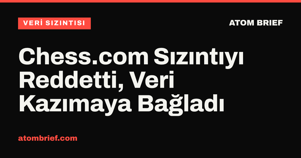 Chess.com Sızıntıyı Reddetti, Veri Kazımaya Bağladı