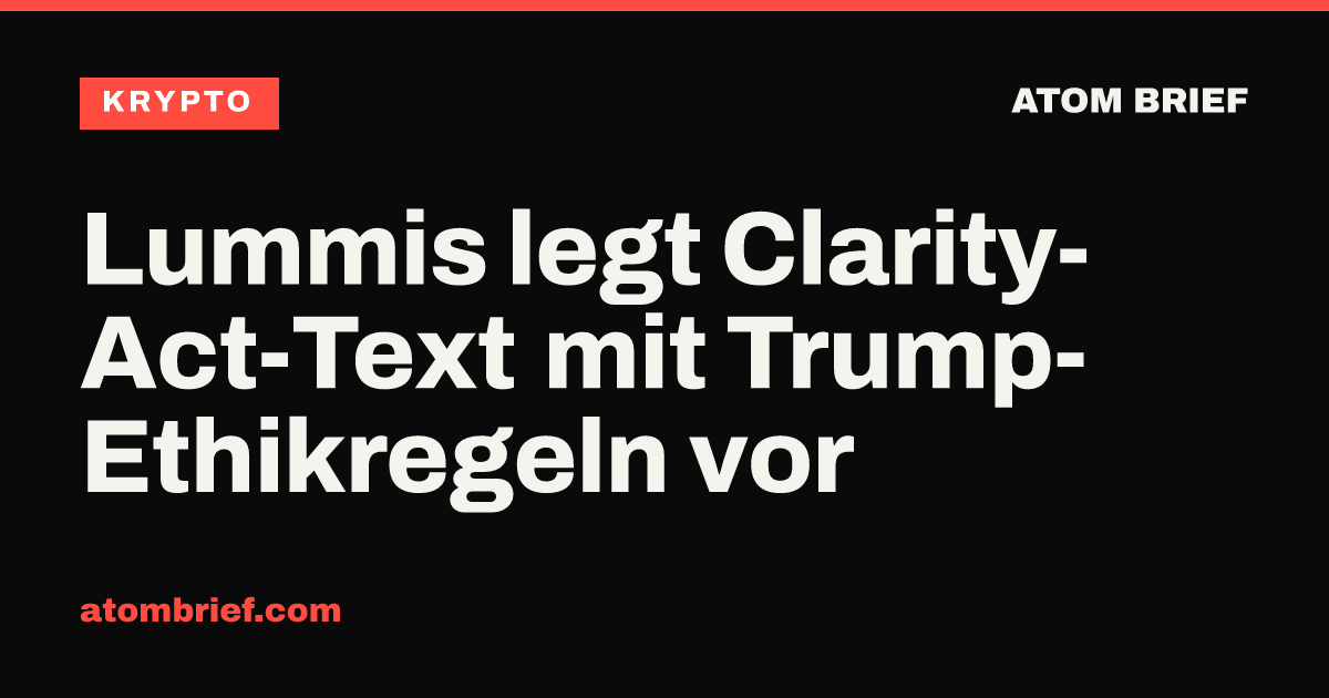 Lummis legt Clarity-Act-Text mit Trump-Ethikregeln vor