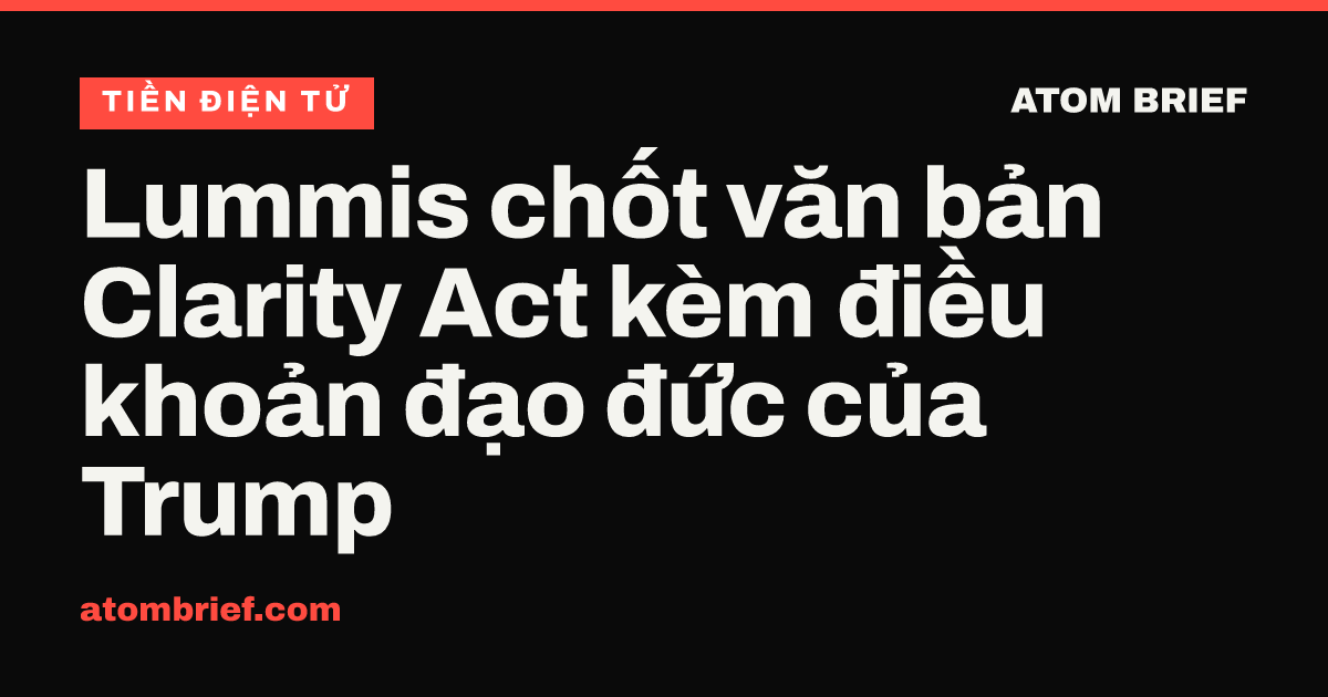 Lummis chốt văn bản Clarity Act kèm điều khoản đạo đức của Trump
