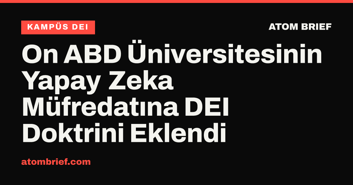 On ABD Üniversitesinin Yapay Zeka Müfredatına DEI Doktrini Eklendi