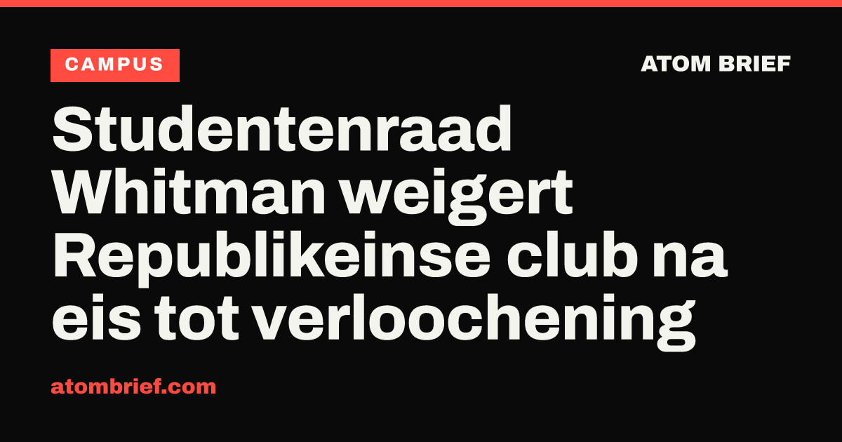 Studentenraad Whitman weigert Republikeinse club na eis tot verloochening