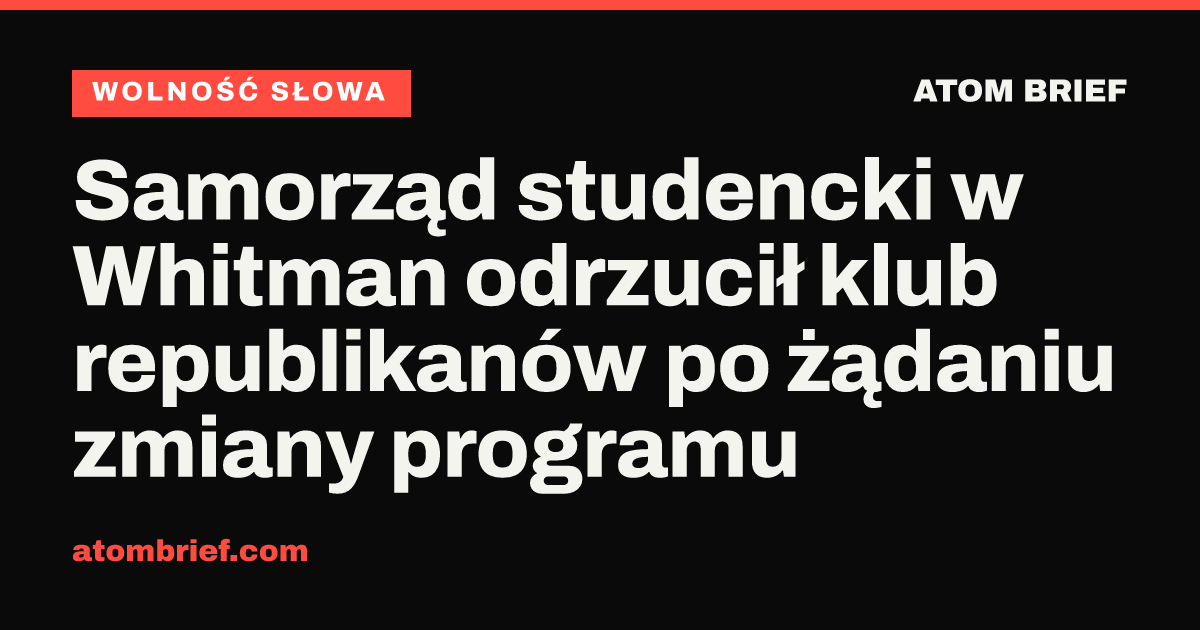 Samorząd studencki w Whitman odrzucił klub republikanów po żądaniu zmiany programu