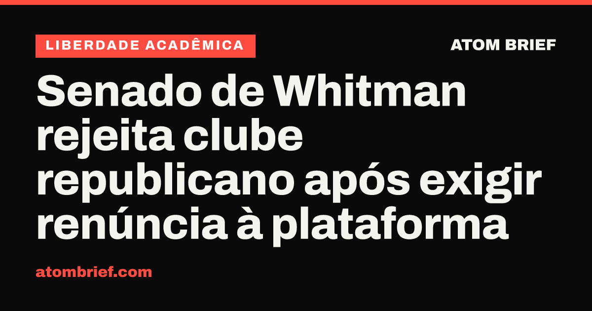 Senado de Whitman rejeita clube republicano após exigir renúncia à plataforma