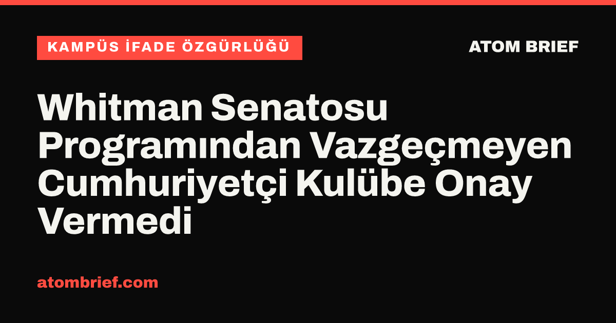 Whitman Senatosu Programından Vazgeçmeyen Cumhuriyetçi Kulübe Onay Vermedi