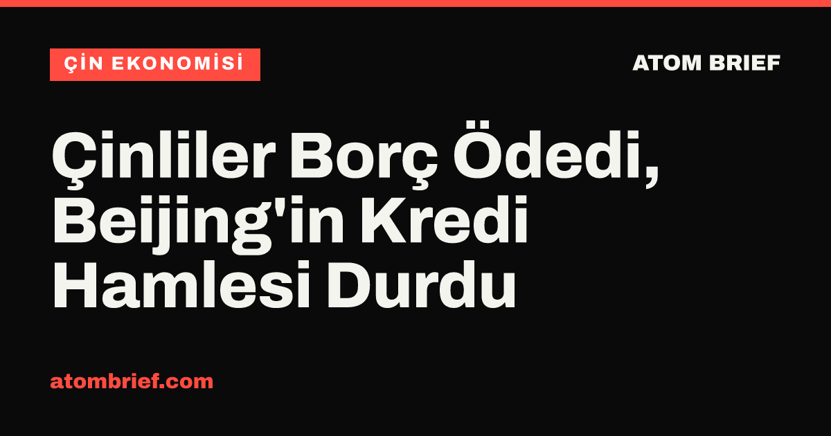 Çinliler Borç Ödedi, Beijing'in Kredi Hamlesi Durdu