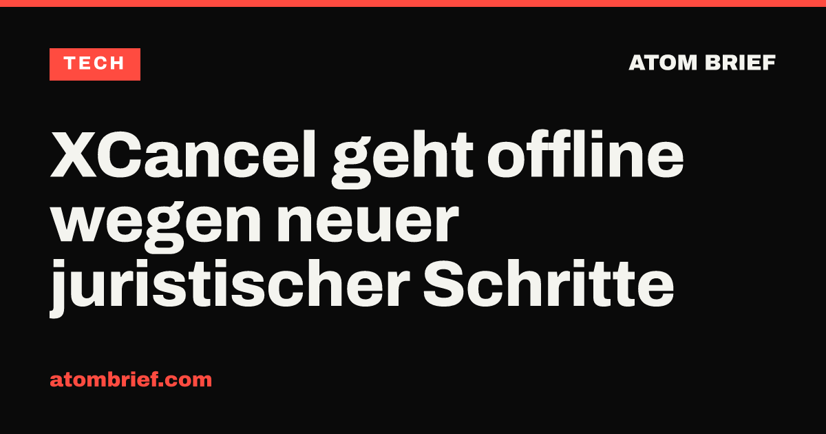 XCancel geht offline wegen neuer juristischer Schritte