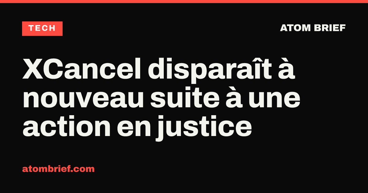 XCancel disparaît à nouveau suite à une action en justice