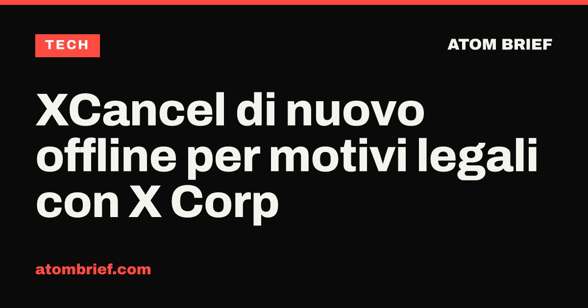 XCancel di nuovo offline per motivi legali con X Corp