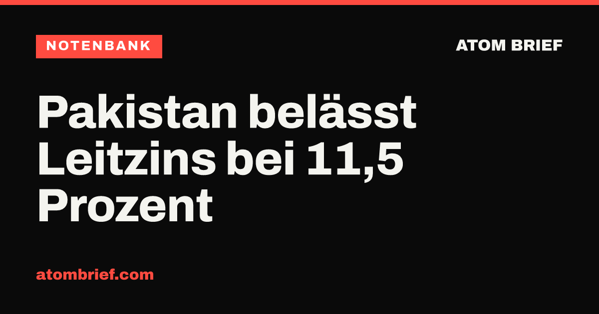 Pakistan belässt Leitzins bei 11,5 Prozent