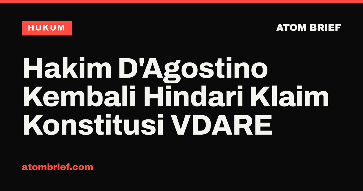 Hakim D'Agostino Kembali Hindari Klaim Konstitusi VDARE