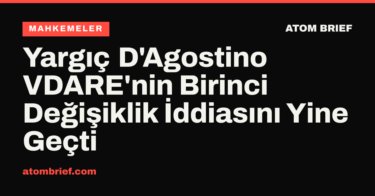 Yargıç D'Agostino VDARE'nin Birinci Değişiklik İddiasını Yine Geçti