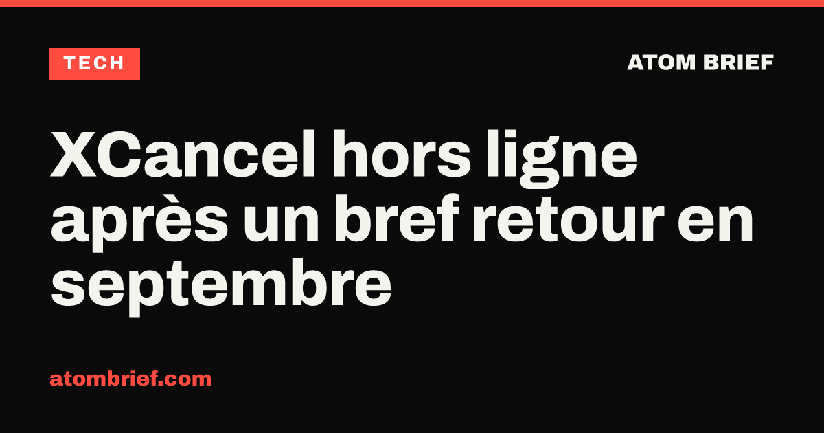 XCancel hors ligne après un bref retour en septembre