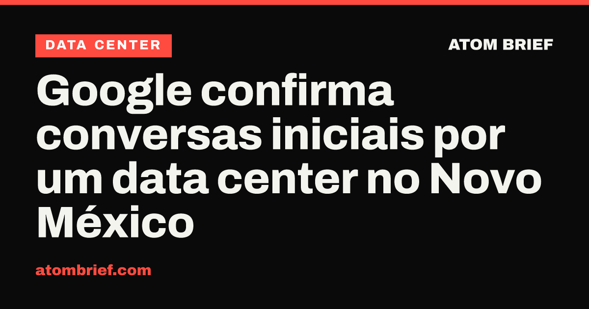 Google confirma conversas iniciais por um data center no Novo México