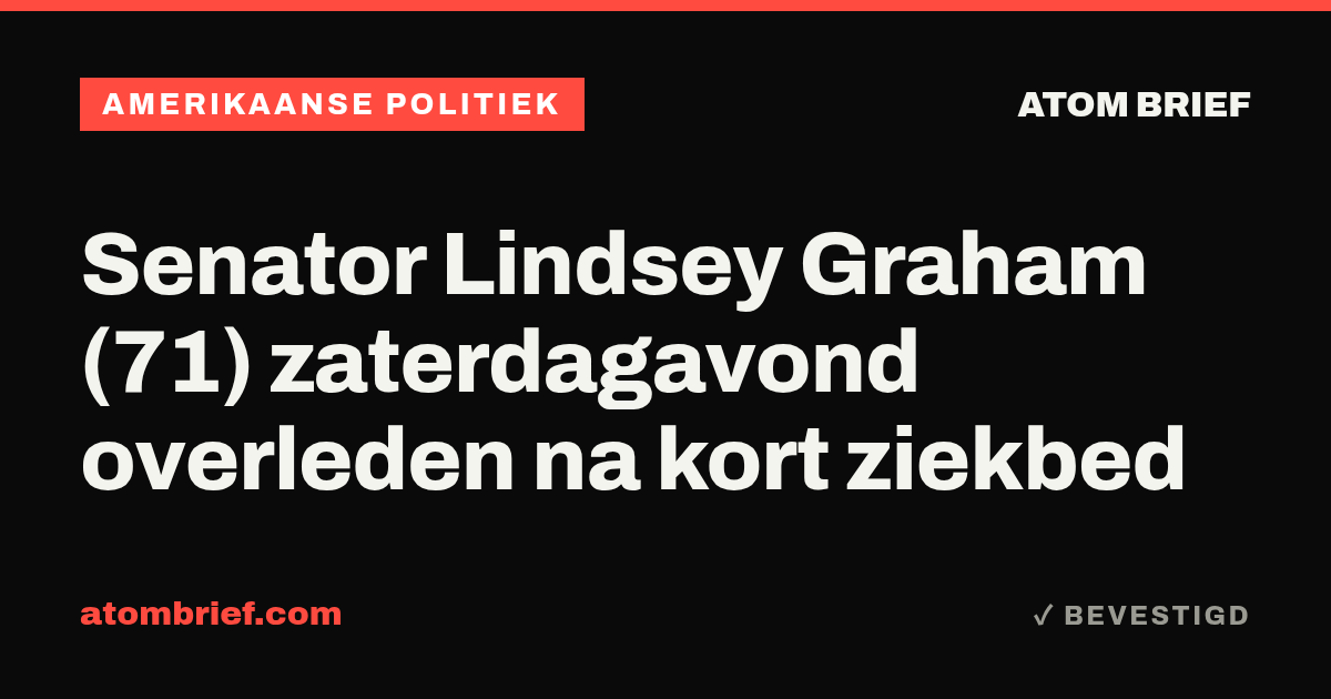 Senator Lindsey Graham (71) zaterdagavond overleden na kort ziekbed