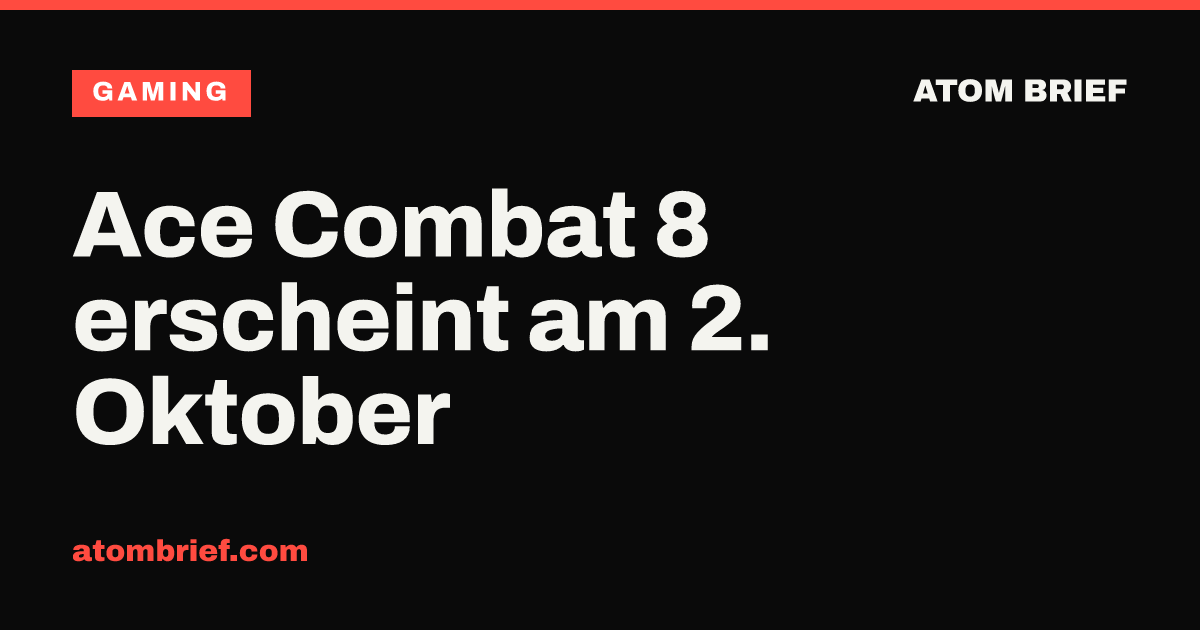 Ace Combat 8 erscheint am 2. Oktober