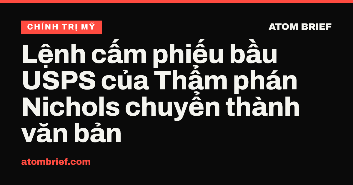 Lệnh cấm phiếu bầu USPS của Thẩm phán Nichols chuyển thành văn bản