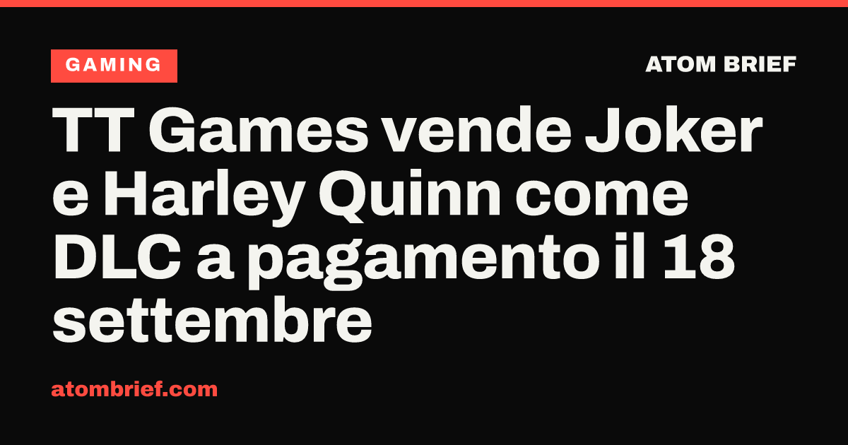 TT Games vende Joker e Harley Quinn come DLC a pagamento il 18 settembre