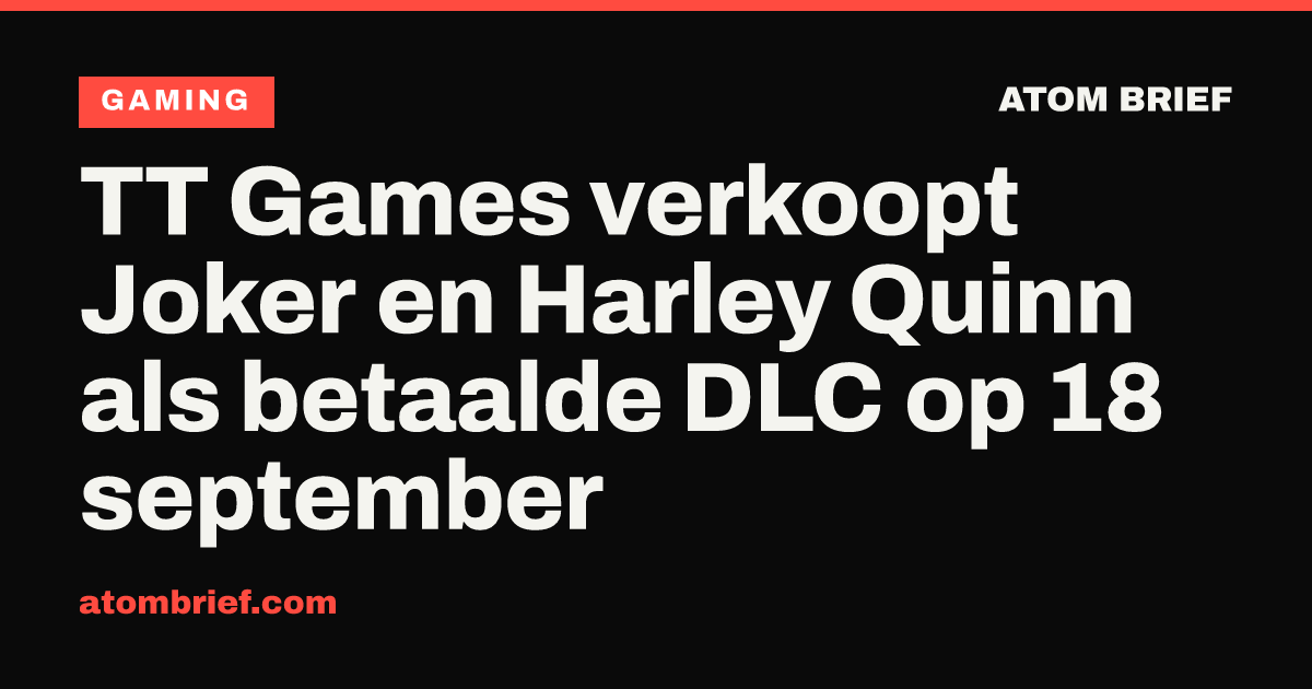 TT Games verkoopt Joker en Harley Quinn als betaalde DLC op 18 september