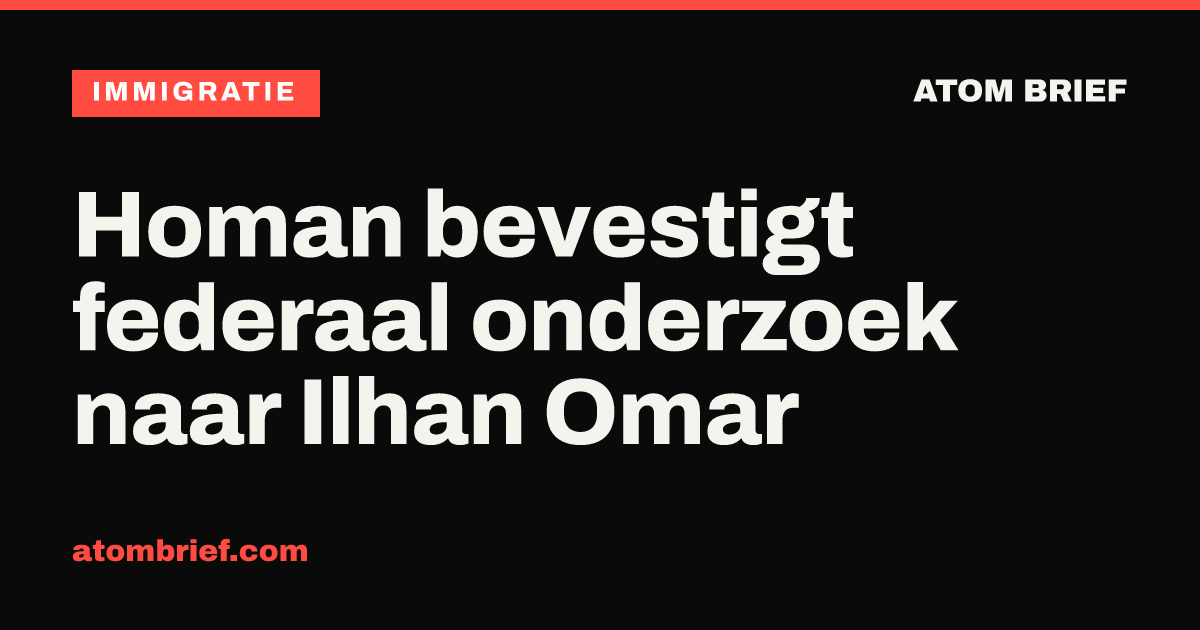 Homan bevestigt federaal onderzoek naar Ilhan Omar