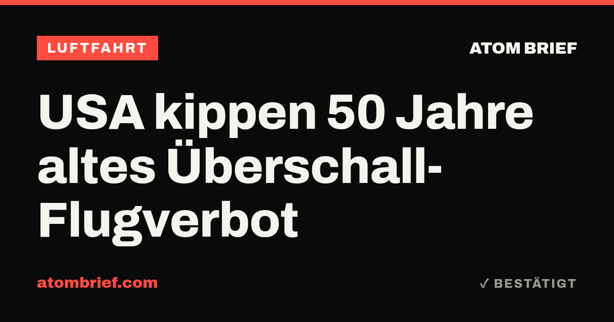 USA kippen 50 Jahre altes Überschall-Flugverbot