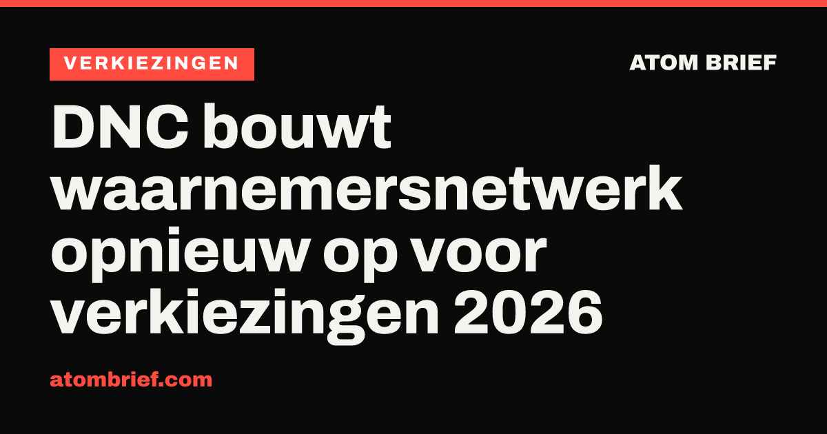 DNC bouwt waarnemersnetwerk opnieuw op voor verkiezingen 2026