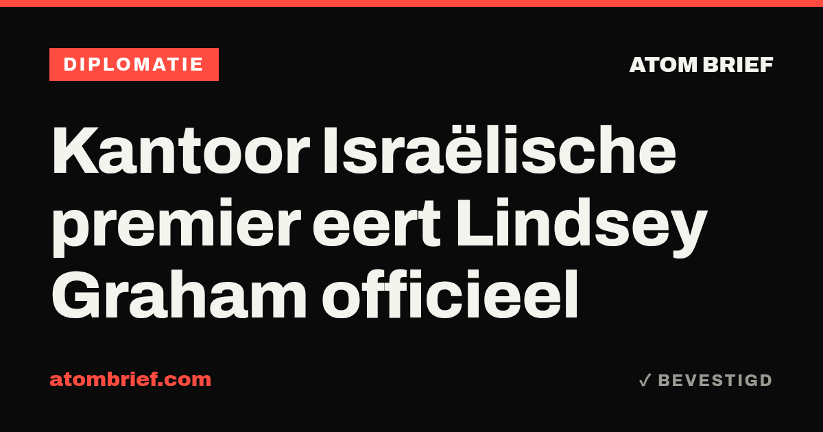 Kantoor Israëlische premier eert Lindsey Graham officieel