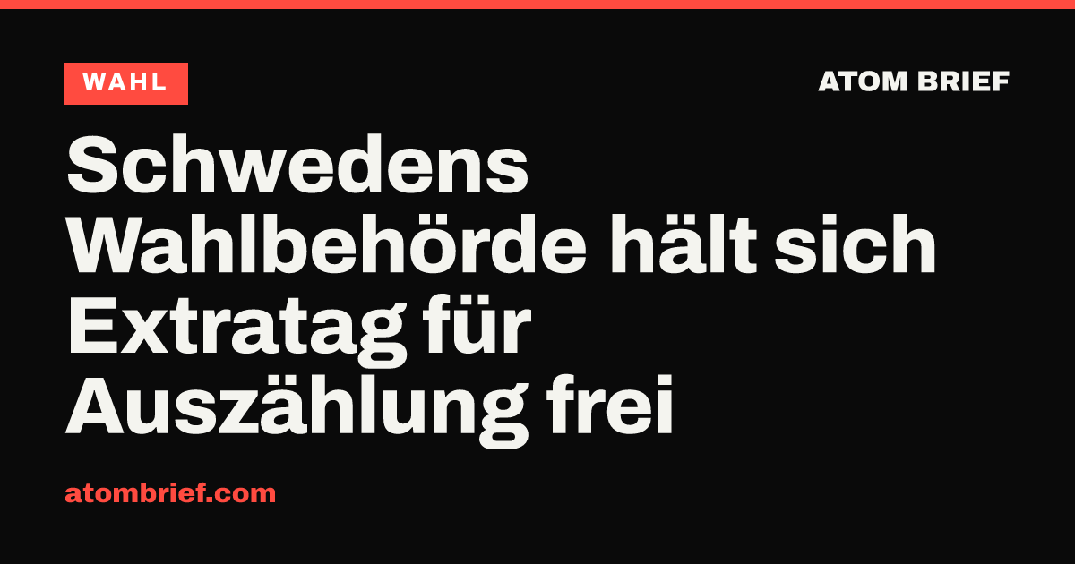 Schwedens Wahlbehörde hält sich Extratag für Auszählung frei