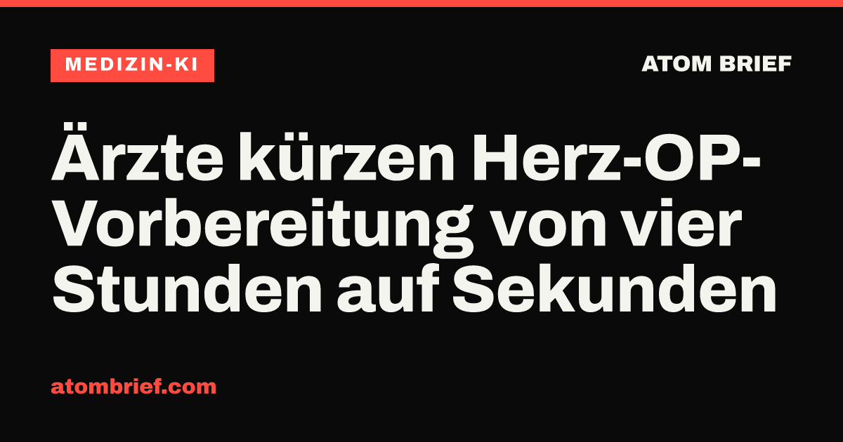 Ärzte kürzen Herz-OP-Vorbereitung von vier Stunden auf Sekunden