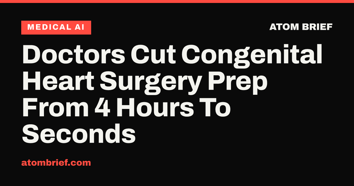 Doctors Cut Congenital Heart Surgery Prep From 4 Hours To Seconds