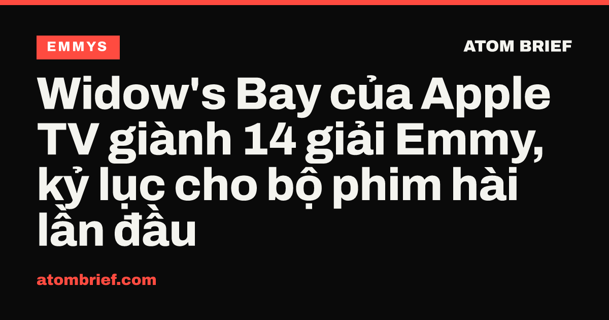 Widow's Bay của Apple TV giành 14 giải Emmy, kỷ lục cho bộ phim hài lần đầu
