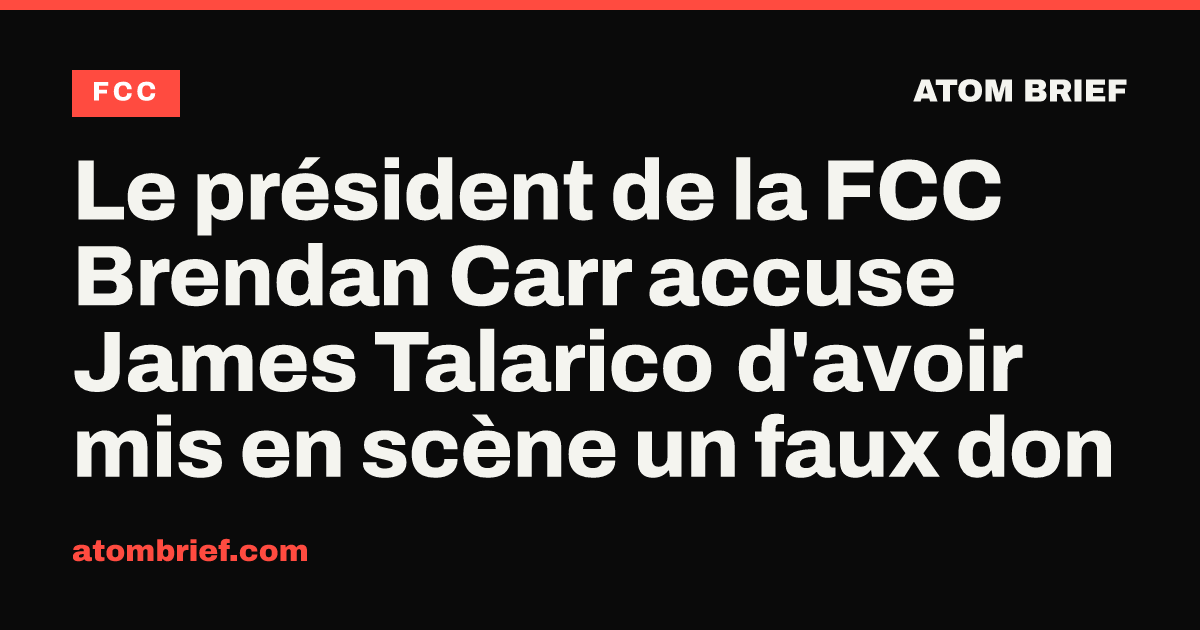 Le président de la FCC Brendan Carr accuse James Talarico d'avoir mis en scène un faux don